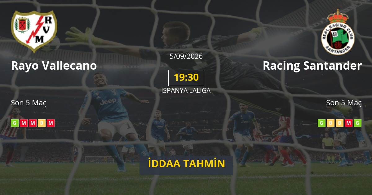 Rayo Vallecano Racing Santander İddaa Maç Tahmini 05 Eylül 2026