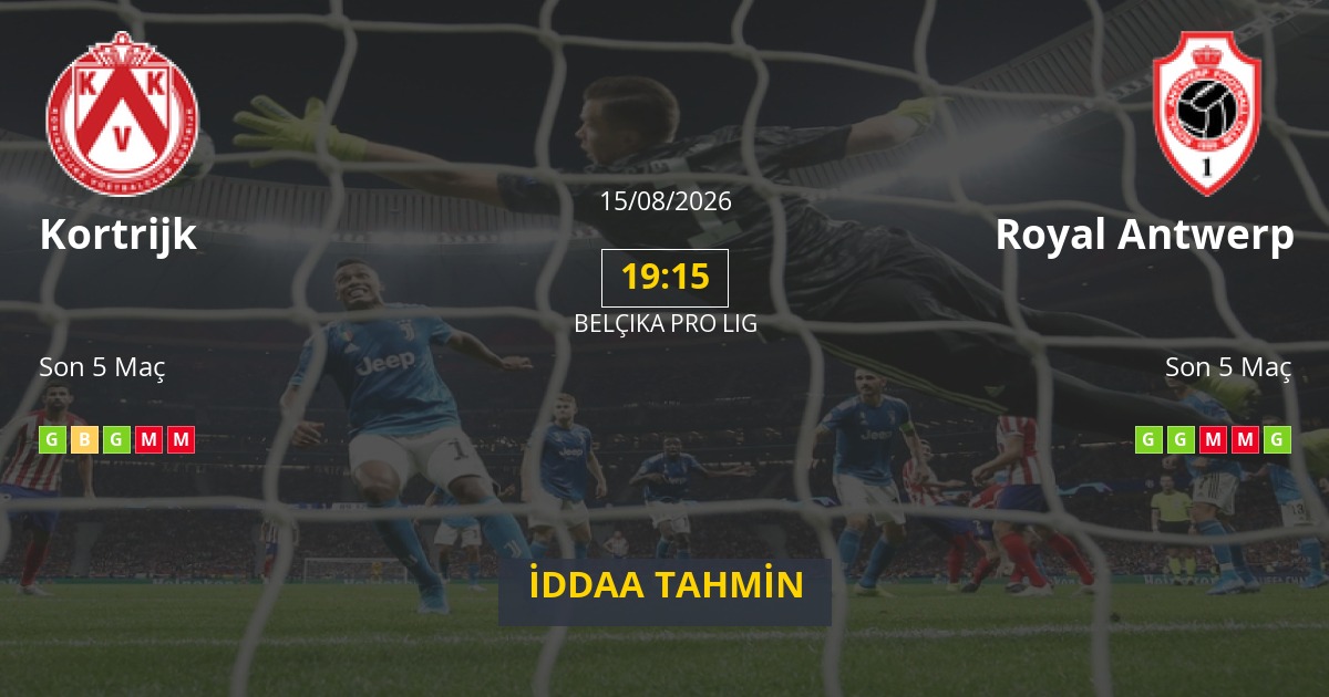 Kortrijk Royal Antwerp İddaa Maç Tahmini 15 Ağustos 2026