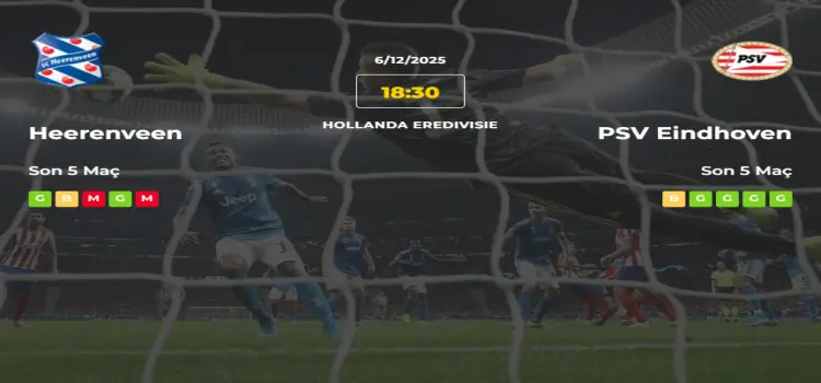 Heerenveen PSV Eindhoven İddaa Maç Tahmini 6 Aralık 2025