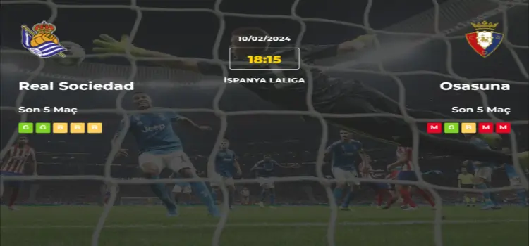 Real Sociedad Osasuna İddaa Maç Tahmini 10 Şubat 2024
