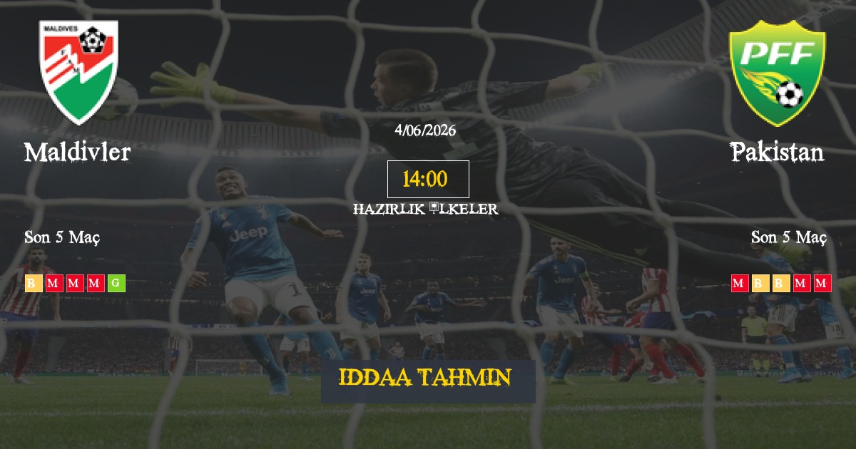 Maldivler Pakistan İddaa Maç Tahmini 04 Haziran 2026