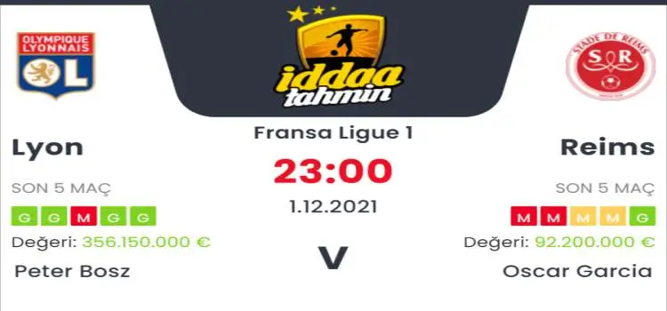 Lyon Reims İddaa Maç Tahmini 1 Aralık 2021