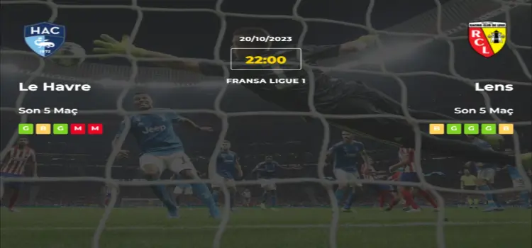 Le Havre Lens İddaa Maç Tahmini 20 Ekim 2023