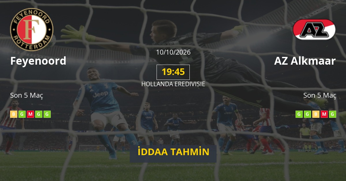 Feyenoord AZ Alkmaar İddaa Maç Tahmini 10 Ekim 2026
