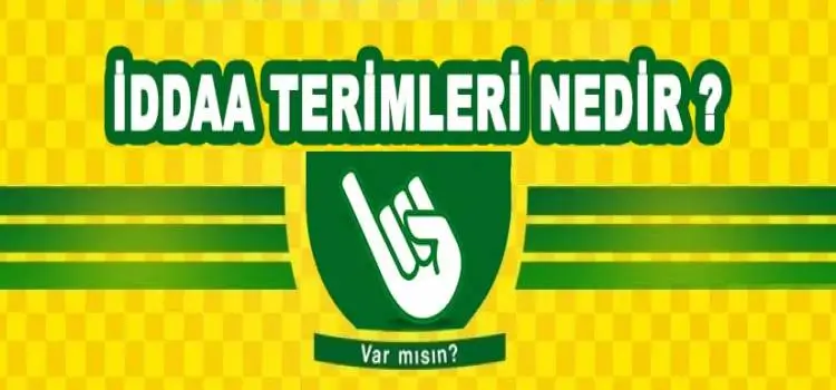 İddaa Terimleri ve Anlamları ÇŞ, H, İY gibi tüm iddaa terimleri ne anlama gelir