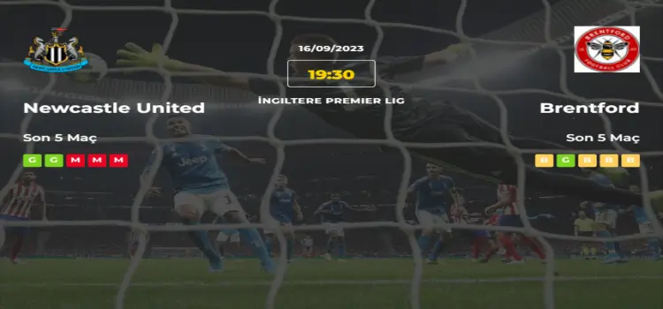 Newcastle United Brentford İddaa Maç Tahmini 16 Eylül 2023