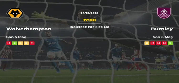 Wolverhampton Burnley İddaa Maç Tahmini 26 Ekim 2025
