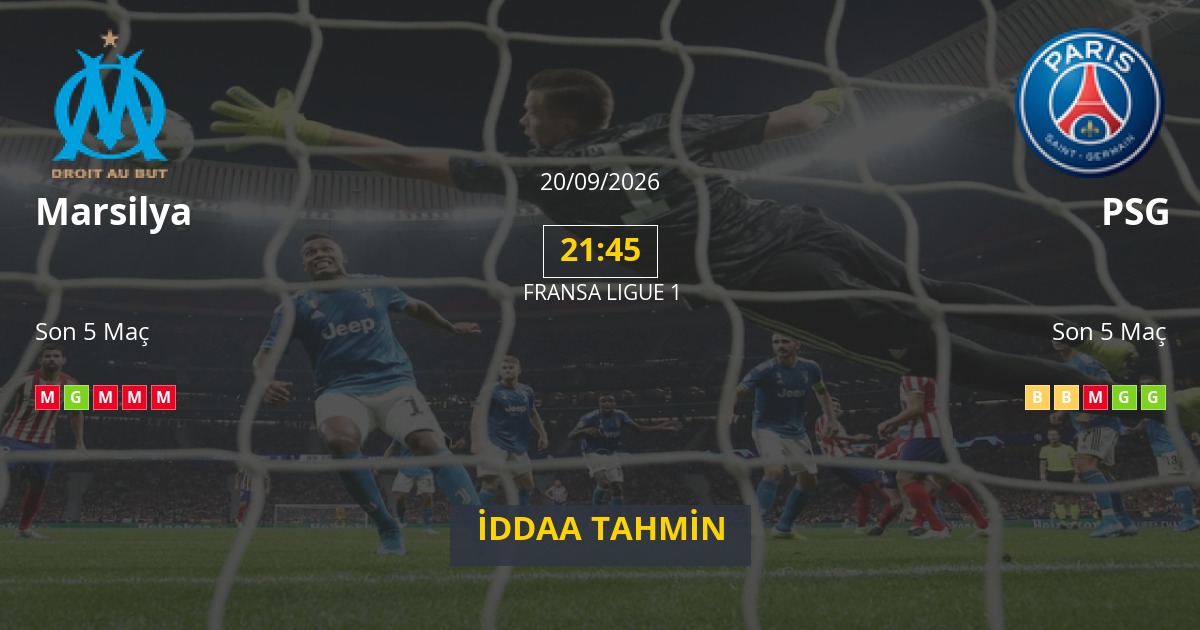 Marsilya PSG İddaa Maç Tahmini 20 Eylül 2026