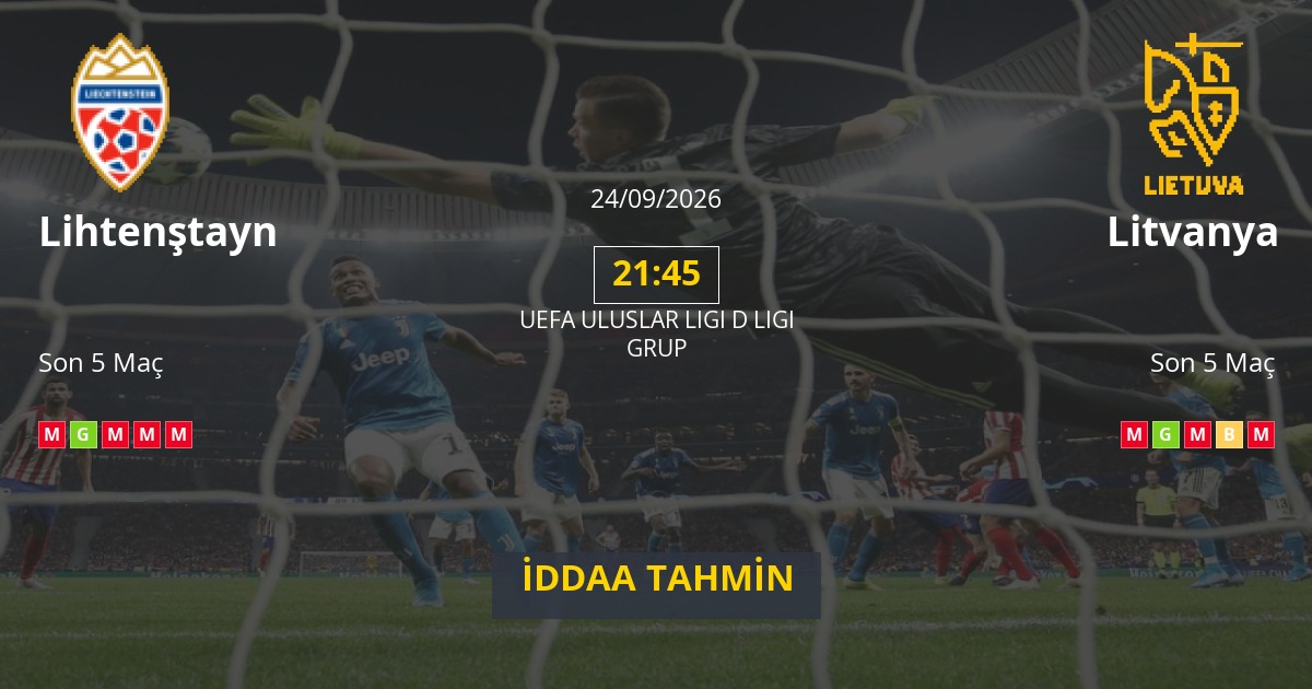 Lihtenştayn Litvanya İddaa Maç Tahmini 24 Eylül 2026