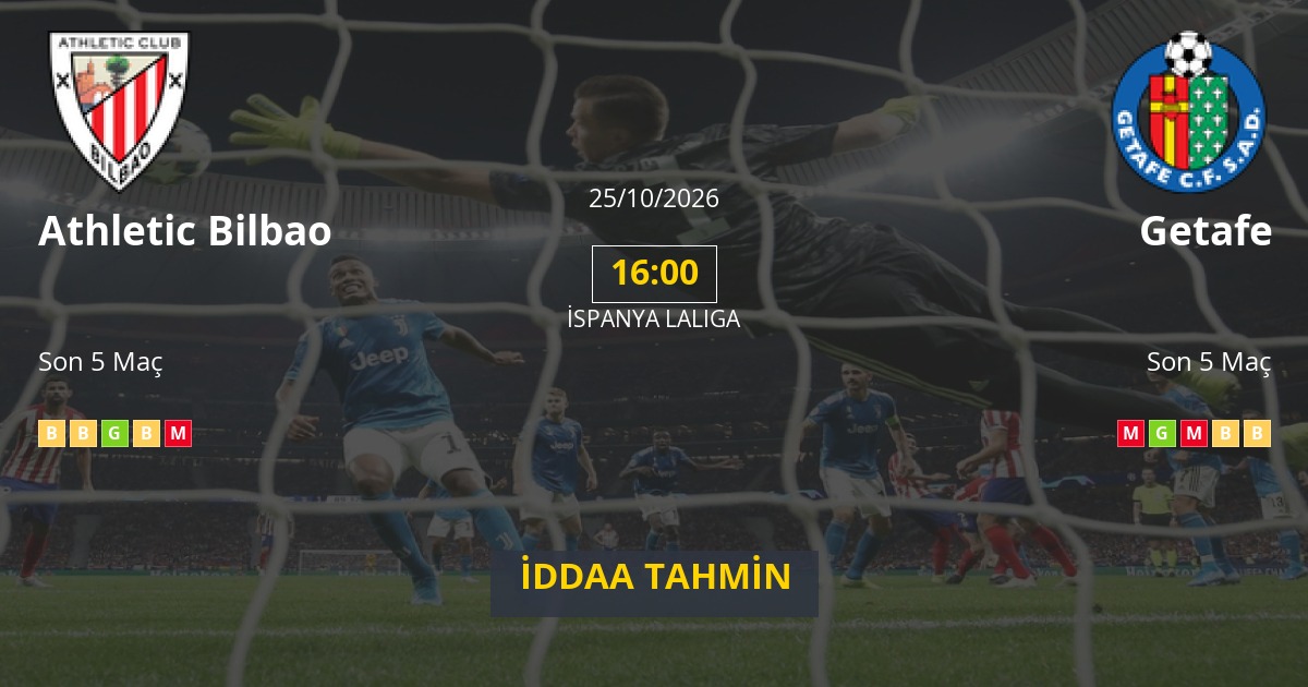 Athletic Bilbao Getafe İddaa Maç Tahmini 25 Ekim 2026