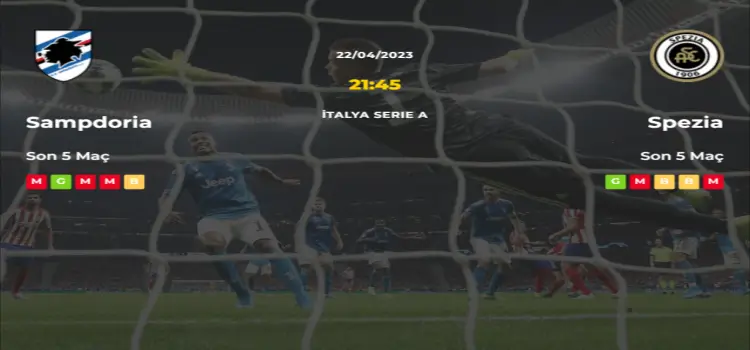 Sampdoria Spezia İddaa Maç Tahmini 22 Nisan 2023
