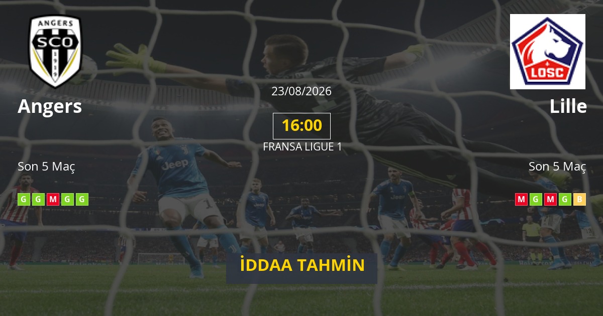Angers Lille İddaa Maç Tahmini 23 Ağustos 2026