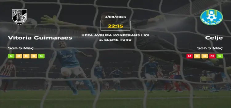 Guimaraes Celje İddaa Maç Tahmini 3 Ağustos 2023