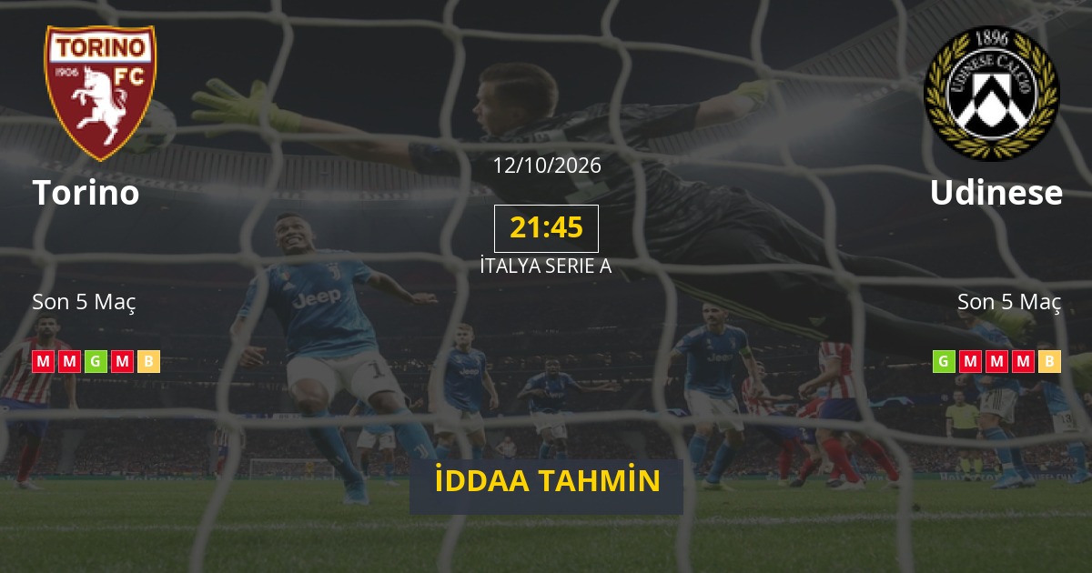 Torino Udinese İddaa Maç Tahmini 12 Ekim 2026