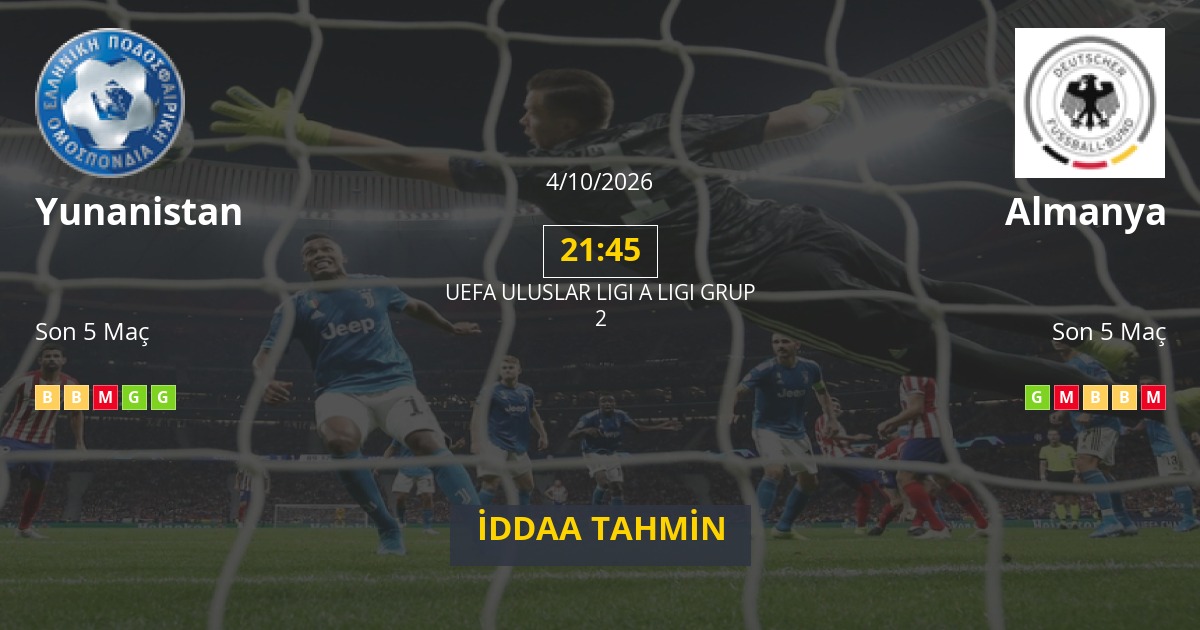 Yunanistan Almanya İddaa Maç Tahmini 04 Ekim 2026