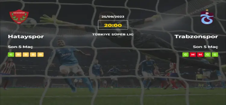 Hatayspor Trabzonspor İddaa Maç Tahmini 25 Eylül 2023