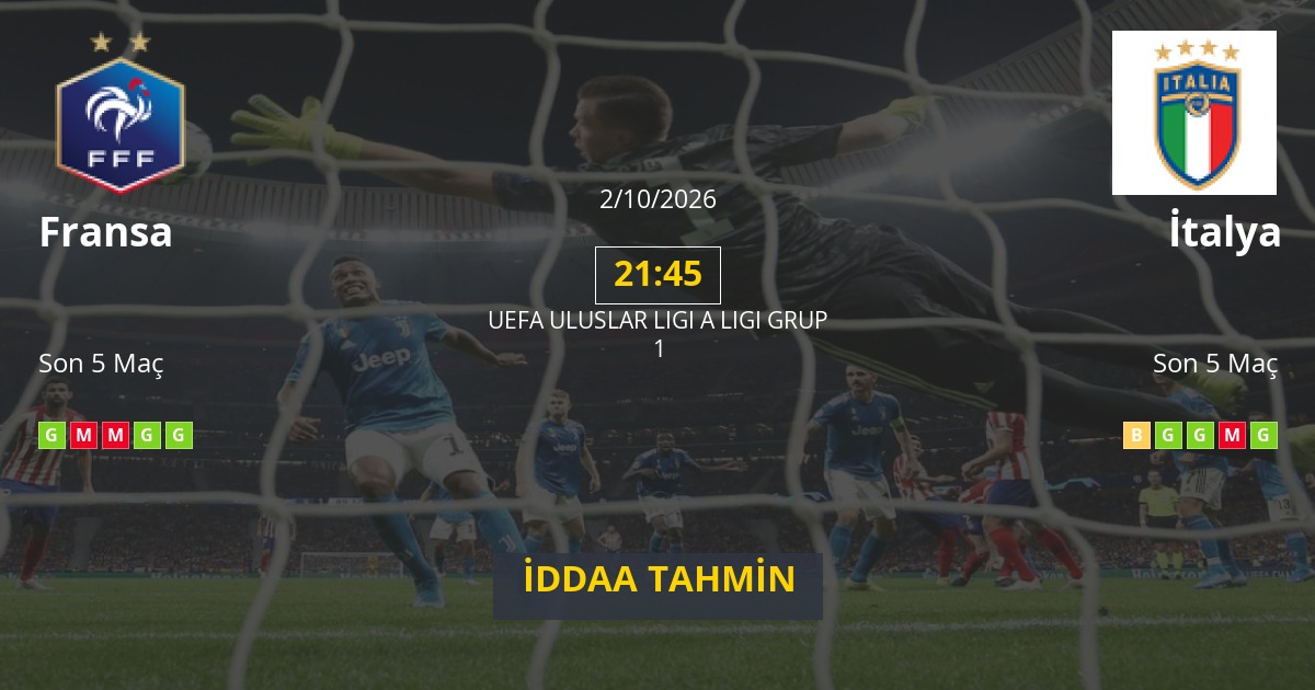 Fransa İtalya İddaa Maç Tahmini 02 Ekim 2026