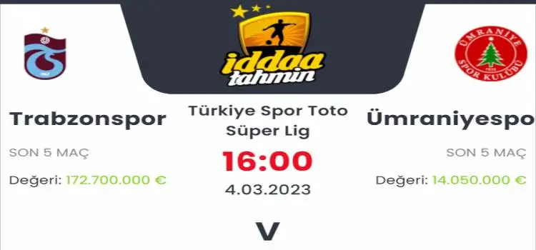 Trabzonspor Ümraniyespor İddaa Maç Tahmini 4 Mart 2023