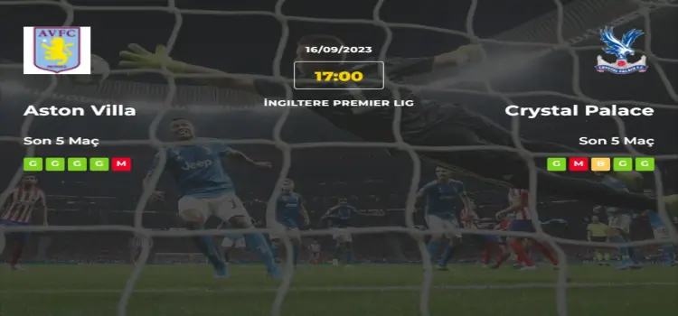 Aston Villa Crystal Palace İddaa Maç Tahmini 16 Eylül 2023