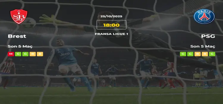 Brest PSG İddaa Maç Tahmini 25 Ekim 2025