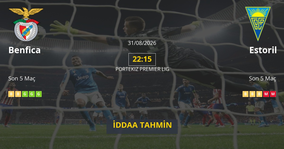 Benfica Estoril İddaa Maç Tahmini 31 Ağustos 2026