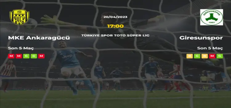 Ankaragücü Giresunspor İddaa Maç Tahmini 20 Nisan 2023