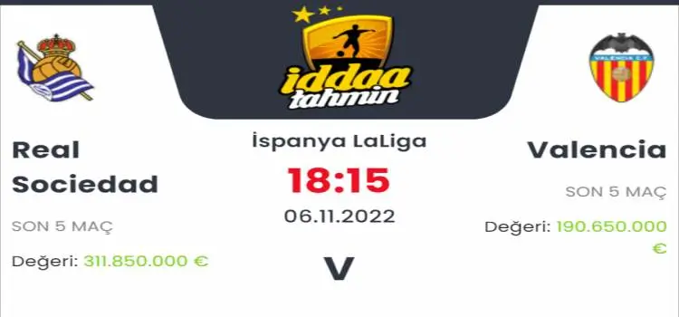 Real Sociedad Valencia İddaa Maç Tahmini 6 Kasım 2022