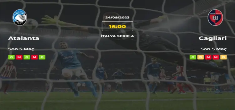 Atalanta Cagliari İddaa Maç Tahmini 24 Eylül 2023