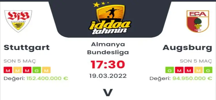Stuttgart Augsburg İddaa Maç Tahmini 19 Mart 2022