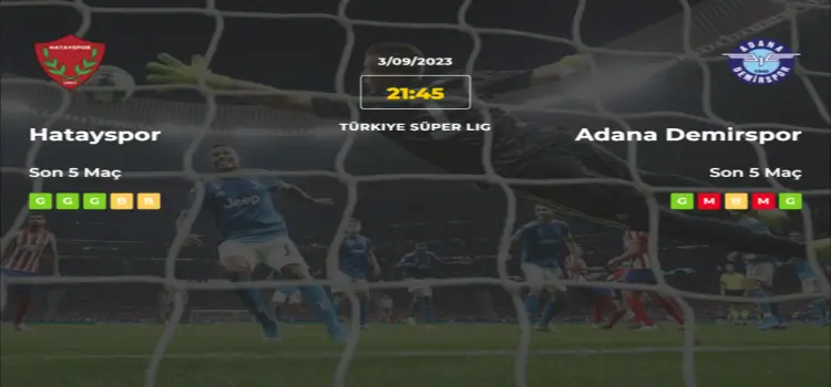 Hatayspor Adana Demirspor İddaa Maç Tahmini 3 Eylül 2023