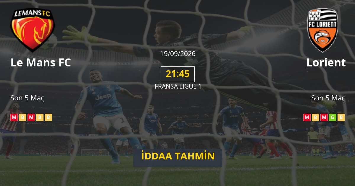 Le Mans FC Lorient İddaa Maç Tahmini 19 Eylül 2026