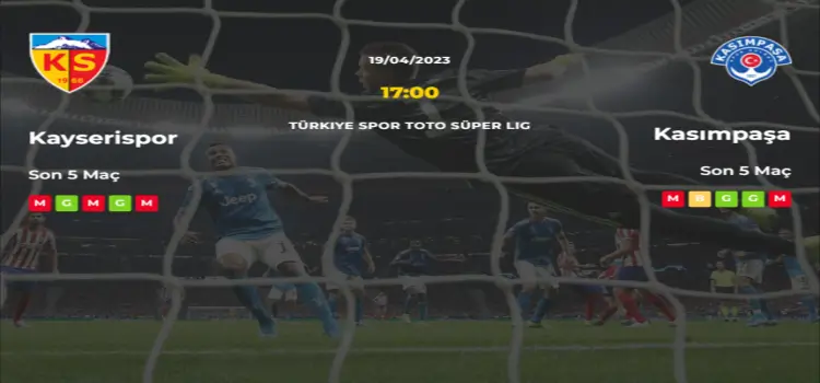 Kayserispor Kasımpaşa İddaa Maç Tahmini 19 Nisan 2023