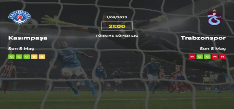 Kasımpaşa Trabzonspor İddaa Maç Tahmini 1 Eylül 2023