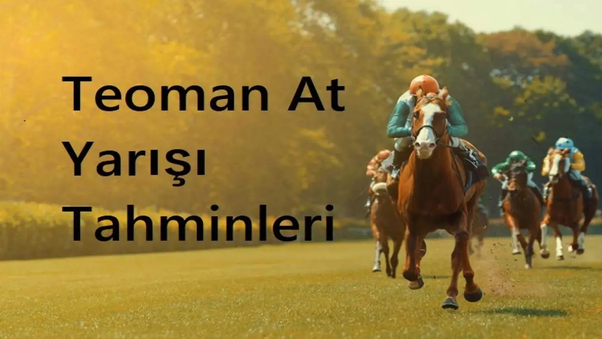 Teoman At Yarışı Tahminleri: Günün Teoman Altılı Ganyan Tahminleri