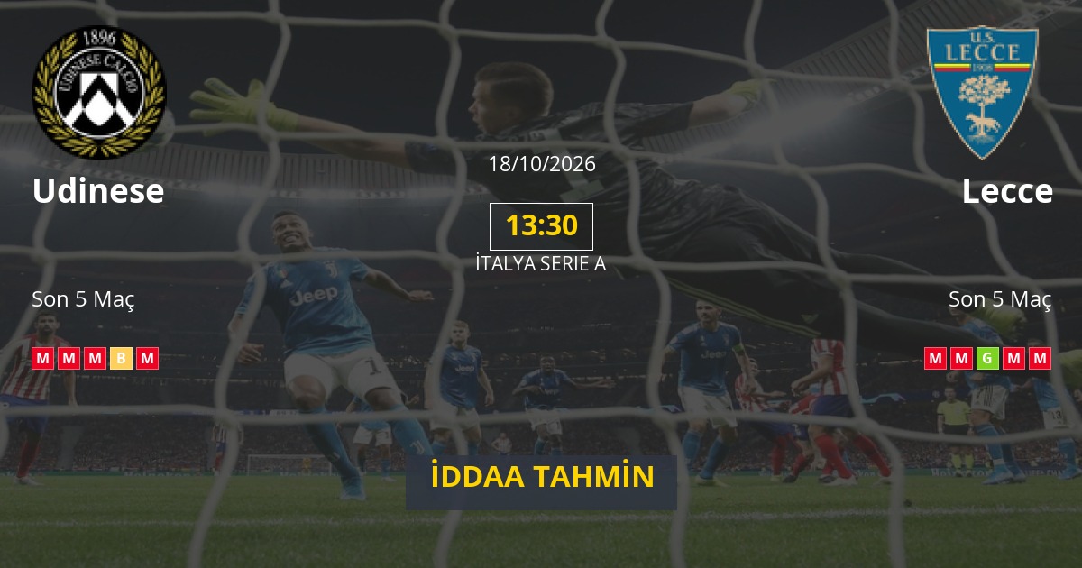 Udinese Lecce İddaa Maç Tahmini 18 Ekim 2026