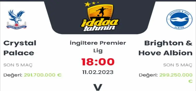 Crystal Palace Brighton İddaa Maç Tahmini 11 Şubat 2023