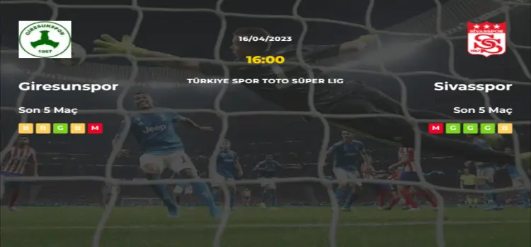 Giresunspor Sivasspor İddaa Maç Tahmini 16 Nisan 2023