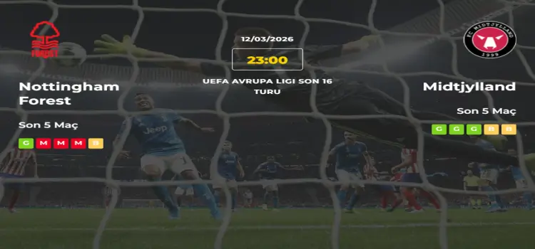 Nottingham Forest Midtjylland İddaa Maç Tahmini 12 Mart 2026