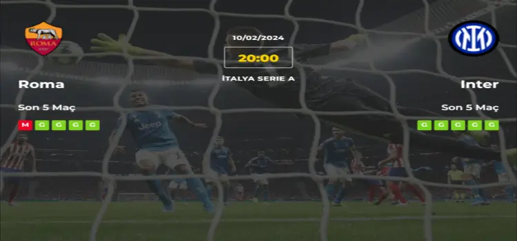 Roma İnter İddaa Maç Tahmini 10 Şubat 2024