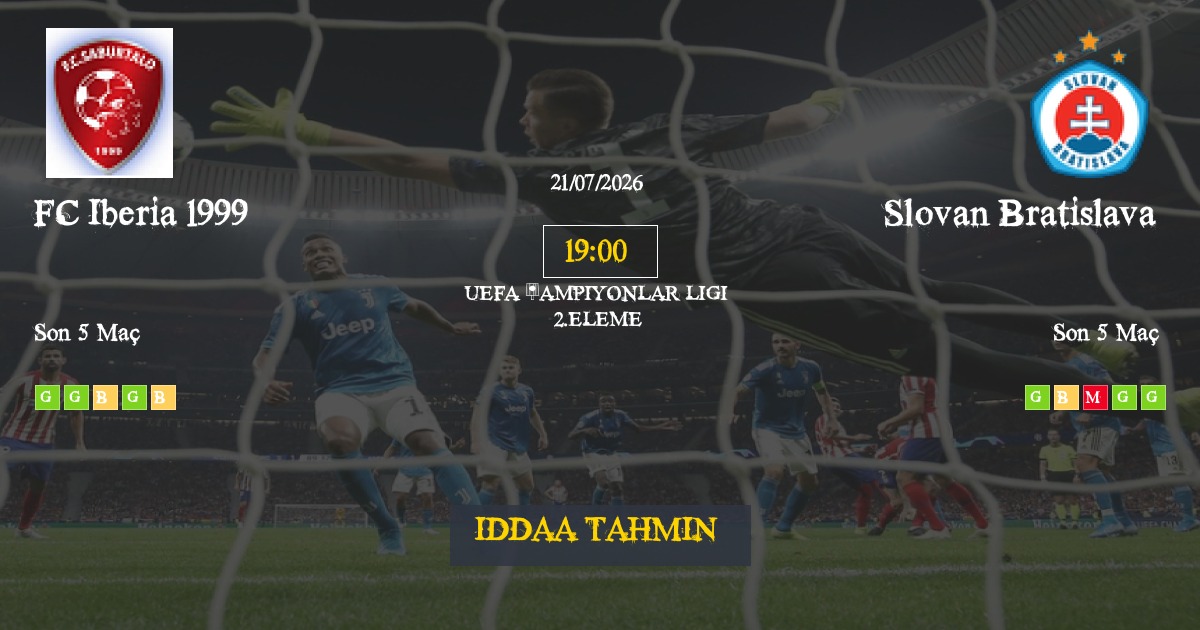 FC Iberia 1999 Slovan Bratislava İddaa Maç Tahmini 21 Temmuz 2026
