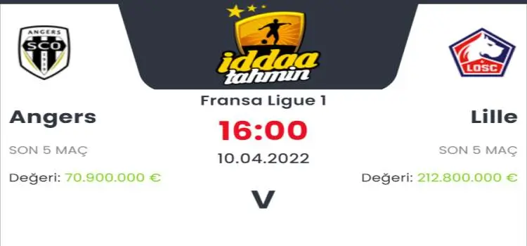 Angers Lille İddaa Maç Tahmini 10 Nisan 2022