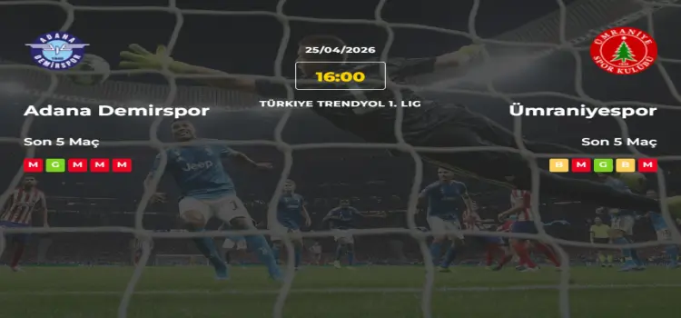 Adana Demirspor Ümraniyespor İddaa Maç Tahmini 25 Nisan 2026
