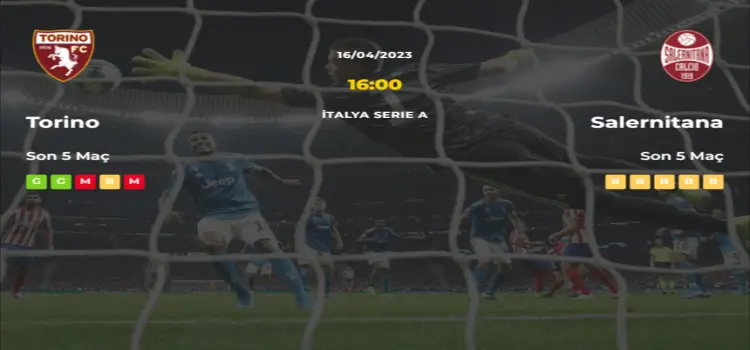 Torino Salernitana İddaa Maç Tahmini 16 Nisan 2023