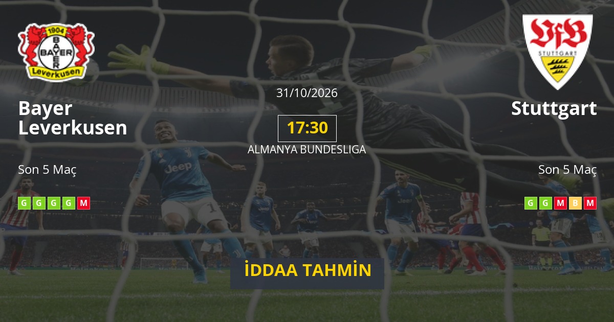 Bayer Leverkusen Stuttgart İddaa Maç Tahmini 31 Ekim 2026