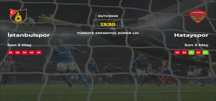 İstanbulspor Hatayspor İddaa Maç Tahmini 25 Kasım 2023
