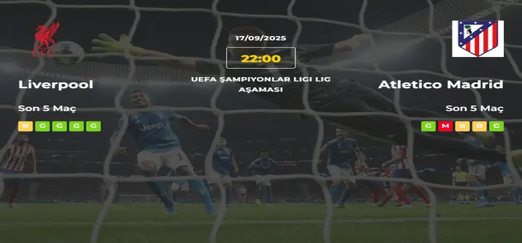 Liverpool Atletico Madrid İddaa Maç Tahmini 17 Eylül 2025