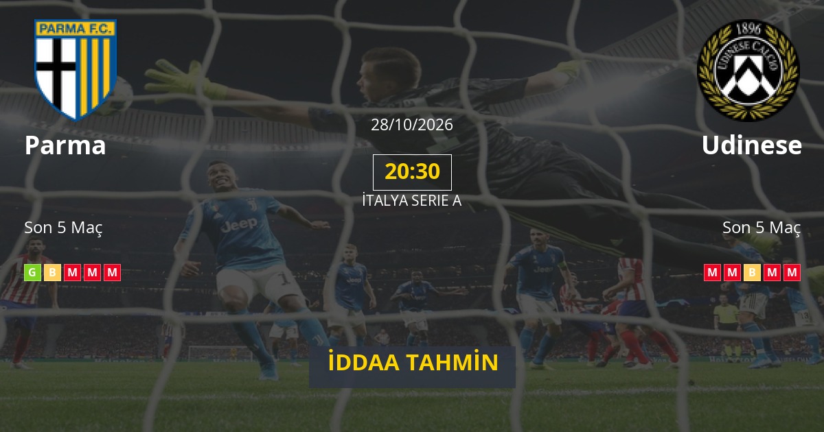 Parma Udinese İddaa Maç Tahmini 28 Ekim 2026