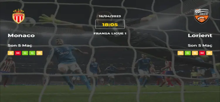 Monaco Lorient İddaa Maç Tahmini 16 Nisan 2023