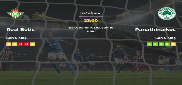 Real Betis Panathinaikos İddaa Maç Tahmini 19 Mart 2026