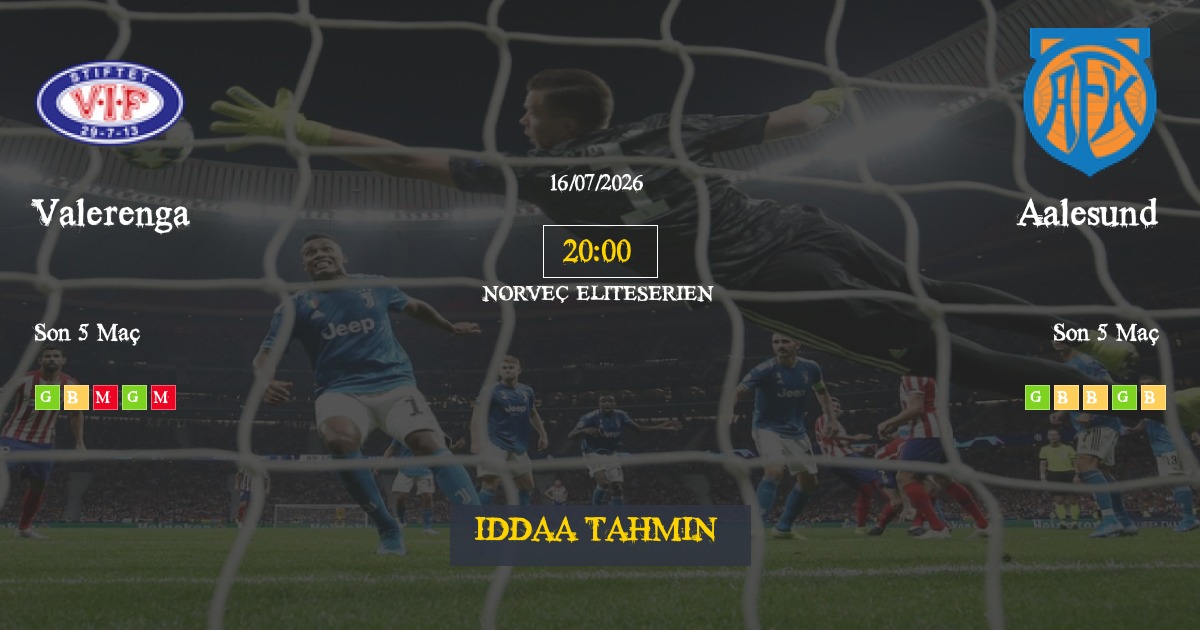 Valerenga Aalesund İddaa Maç Tahmini 16 Temmuz 2026